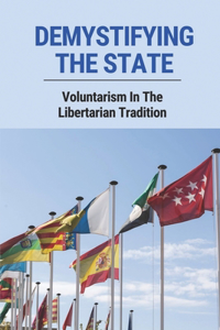 Demystifying The State