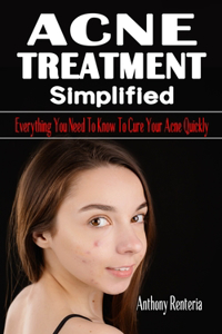 Acne Treatment Simplified