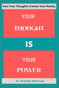 Your Thought Is Your Power