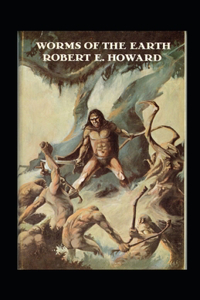 Worms Of the Earth Annotated