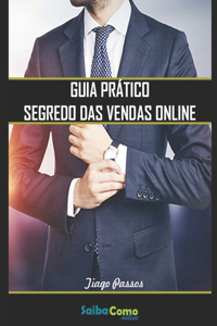 Guia Prático Segredo das Vendas Online