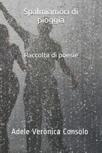 Spalmiamoci di pioggia
