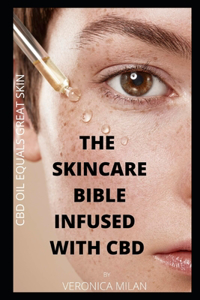 SKINCARE BIBLE INFUSED WITH CBD (Cannabidiol)