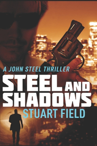 Steel And Shadows