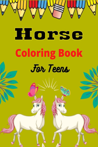 Horse Coloring Book For Teens