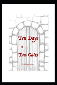 10 Days at 10 Gates (Economy Edition)