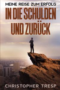 In die Schulden und Zurück