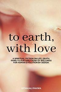 To Earth, With Love