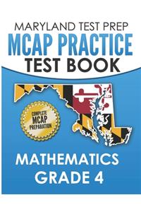 MARYLAND TEST PREP MCAP Practice Test Book Mathematics Grade 4