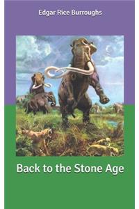 Back to the Stone Age