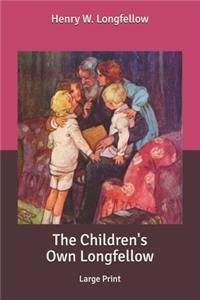 The Children's Own Longfellow
