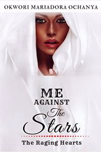 The Raging Star- Me Against the Stars #2