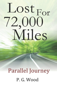 Lost for 72,000 Miles: Parallel Journey