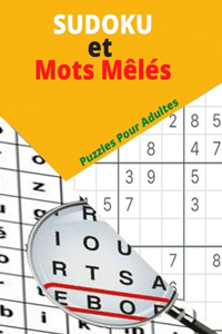 Sudoku et Mots Mêlés Puzzles pour Adultes: 350 Puzzles avec solutions, cahier d'activités pour adultes