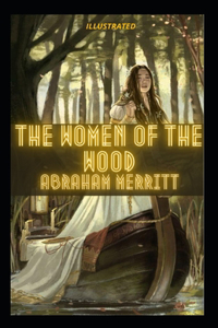 The Women of the Wood Illustrated