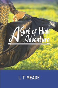 A Girl of High Adventure