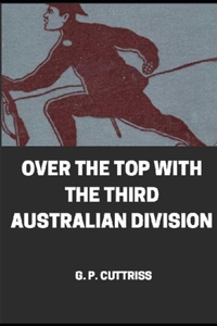 Over the Top With the Third Australian Division illustrated