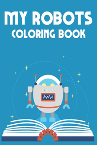 My Robots Coloring Book