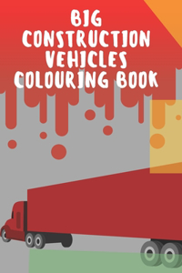 big construction Vehicles Colouring Book