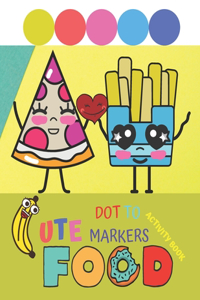 Cute Food Dot to Markers Activity Book