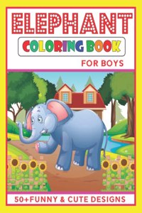 Elephant Coloring Book for Boys
