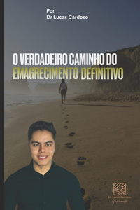 O Verdadeiro Caminho Do Emagrecimento Definitivo