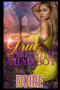 True Love With A Bad Boy