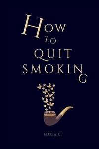 How to quit smoking