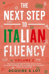 Next Step to Italian Fluency