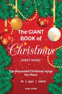Giant Book Of Christmas Sheet Music Top-Requested Christmas Songs For Piano 60 Best Songs