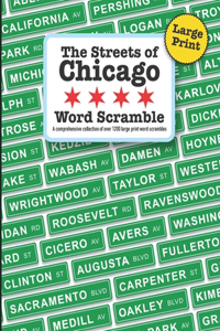 Large Print The Streets of Chicago Word Scramble: A comprehensive collection of over 1200 large print word scrambles