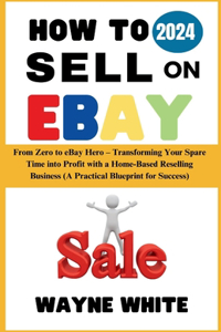 How To Sell On eBay 2024