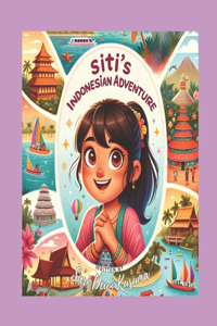 Siti's Indonesian Adventure
