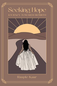 Seeking Hope Journey Towards Rebirth