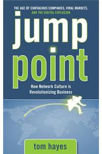 Jump Point: How Network Culture Is Revolutionizing Business