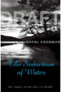 Seduction Of Water