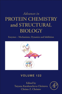 Enzymes - Mechanisms, Dynamics and Inhibition