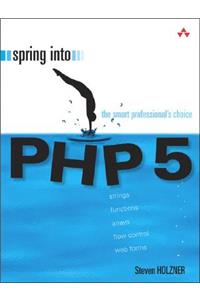 Spring Into PHP 5