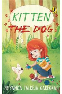 Kitten the Dog
