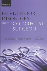 Pelvic Floor Disorders for the Colorectal Surgeon