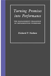 Turning Promises into Performance