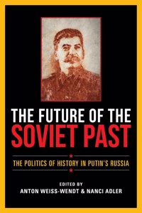 Future of the Soviet Past