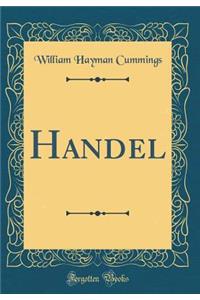 Handel (Classic Reprint)