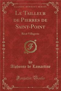 Le Tailleur de Pierres de Saint-Point