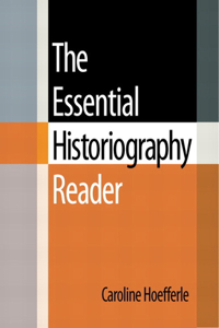 Essential Historiography Reader