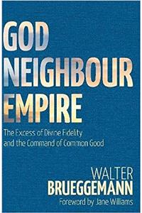 God, Neighbour, Empire
