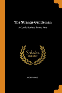 The Strange Gentleman