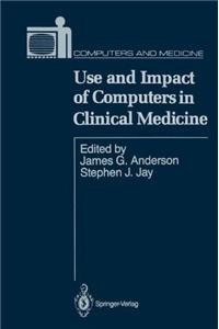 Use and Impact of Computers in Clinical Medicine