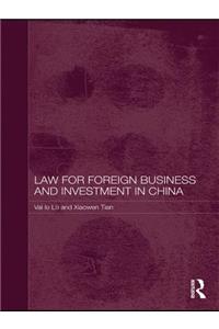 Law for Foreign Business and Investment in China