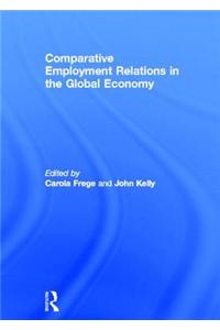 Comparative Employment Relations in the Global Economy